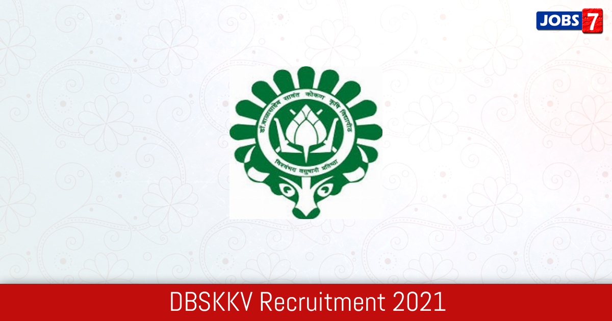 DBSKKV Recruitment 2024: 52 Jobs in DBSKKV | Apply @ www.dbskkv.org