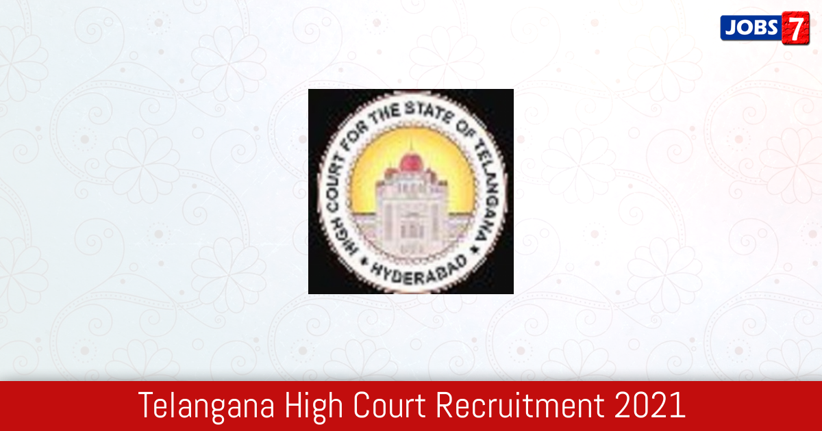 Telangana High Court Recruitment 2024:  Jobs in Telangana High Court | Apply @ hc.ts.nic.in