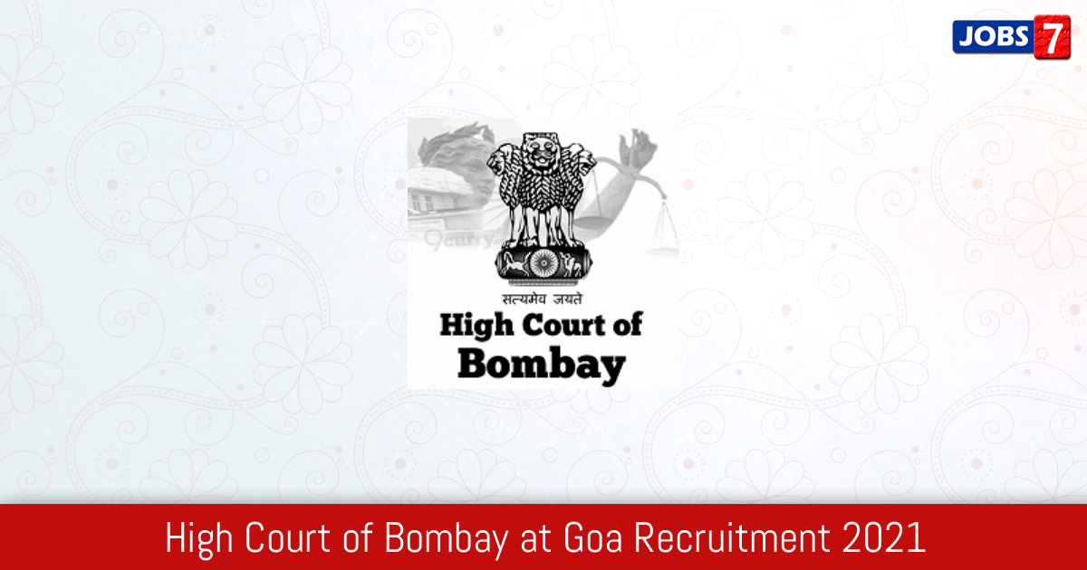 High Court of Bombay at Goa Recruitment 2024:  Jobs in High Court of Bombay at Goa | Apply @ hcbombayatgoa.nic.in