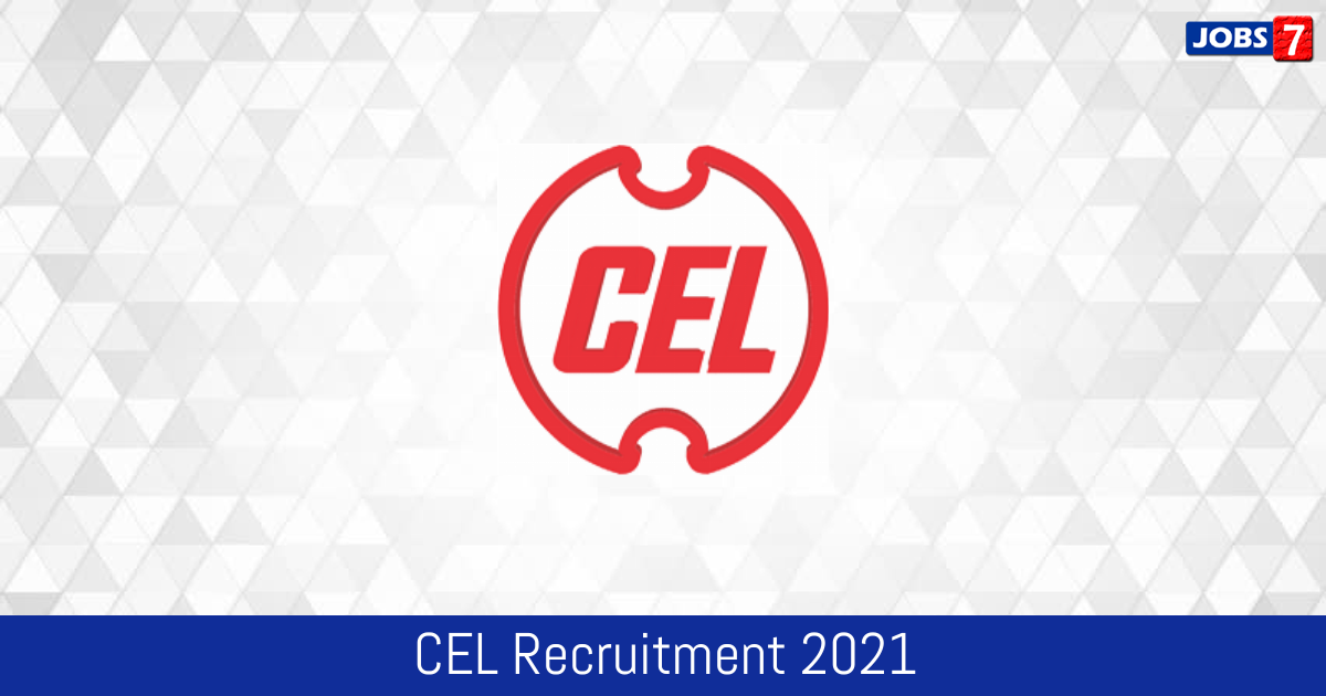 CEL Recruitment 2024:  Jobs in CEL | Apply @ www.celindia.co.in