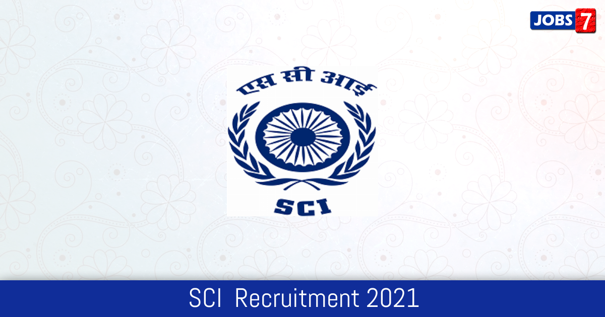 SCI  Recruitment 2024:  Jobs in SCI  | Apply @ www.shipindia.com