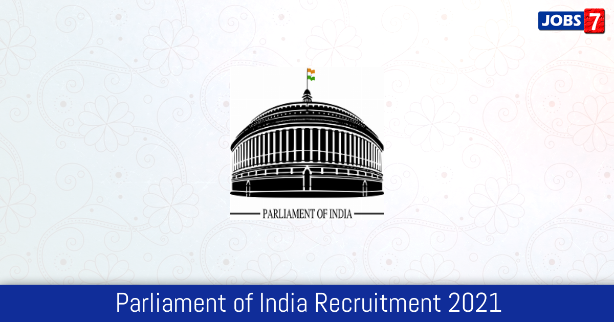 Parliament of India Recruitment 2024:  Jobs in Parliament of India | Apply @ loksabha.nic.in