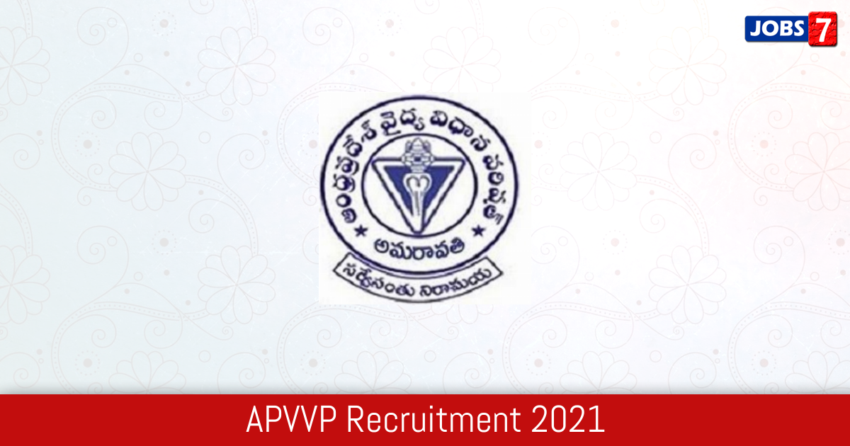 APVVP Recruitment 2024:  Jobs in APVVP | Apply @ apvvp.nic.in