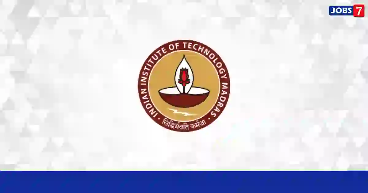 IIT Madras Recruitment 2023: 10 Jobs in IIT Madras | Apply @ www.iitm.ac.in
