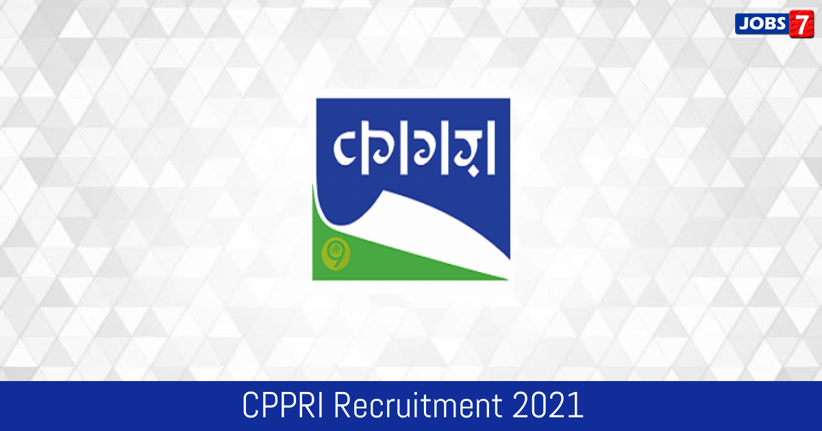 CPPRI Recruitment 2024:  Jobs in CPPRI | Apply @ cppri.res.in