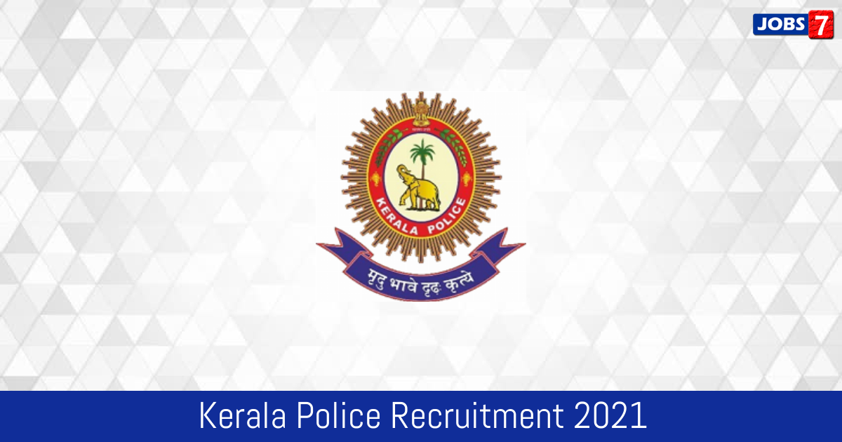 Kerala Police Recruitment 2024:  Jobs in Kerala Police | Apply @ keralapolice.gov.in