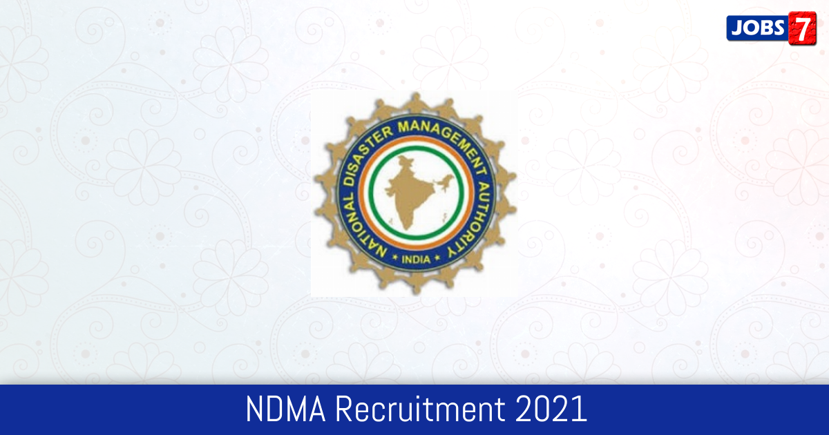 NDMA Recruitment 2024: 9 Jobs in NDMA | Apply @ ndma.gov.in