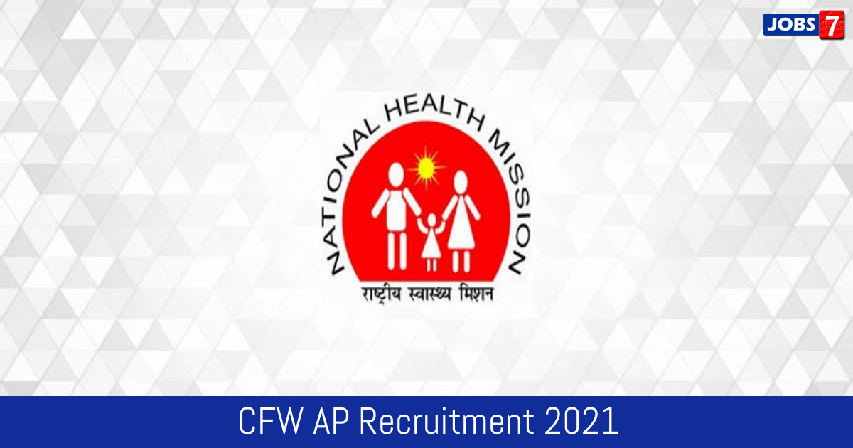 CFW AP Recruitment 2024:  Jobs in CFW AP | Apply @ cfw.ap.nic.in