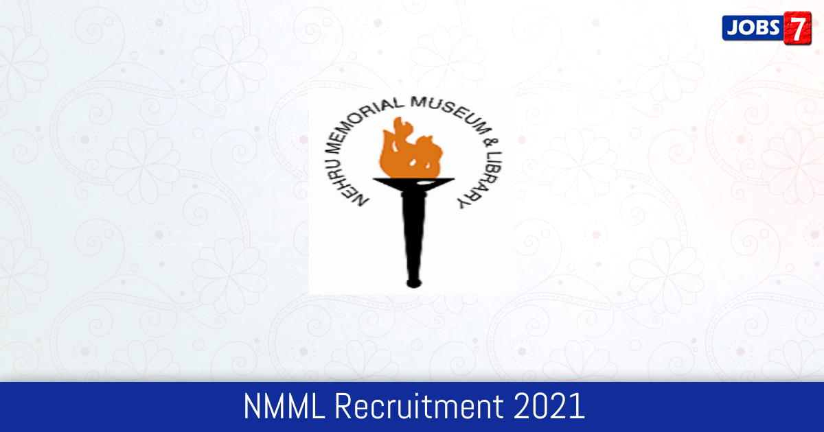 NMML Recruitment 2024:  Jobs in NMML | Apply @ nehrumemorial.nic.in