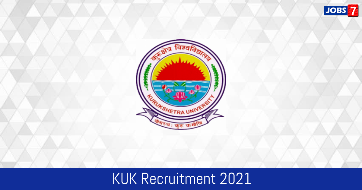KUK Recruitment 2024:  Jobs in KUK | Apply @ www.kuk.ac.in