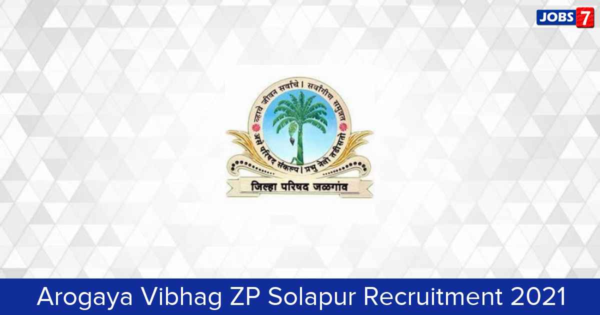 Arogaya Vibhag ZP Solapur Recruitment 2024:  Jobs in Arogaya Vibhag ZP Solapur | Apply @ zpsolapur.gov.in