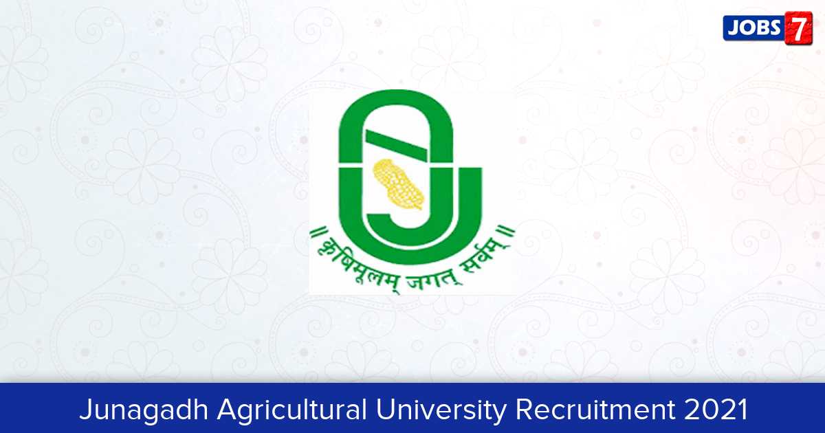 Junagadh Agricultural University Recruitment 2024:  Jobs in Junagadh Agricultural University | Apply @ www.jau.in