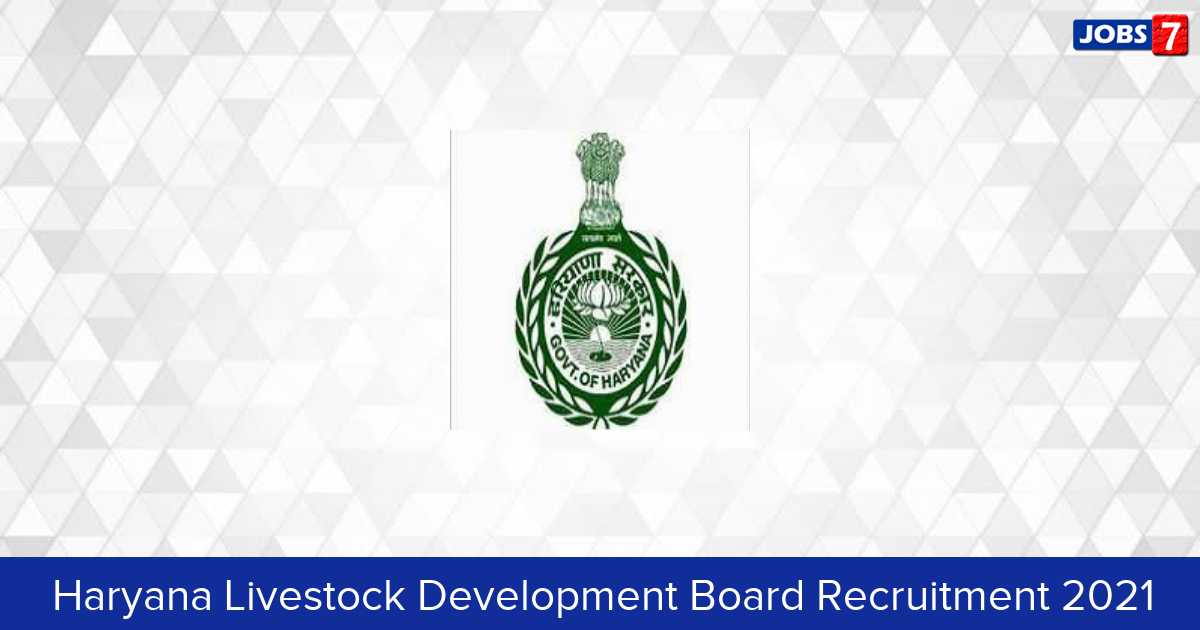 Haryana Livestock Development Board Recruitment 2024:  Jobs in Haryana Livestock Development Board | Apply @ pashudhanharyana.gov.in