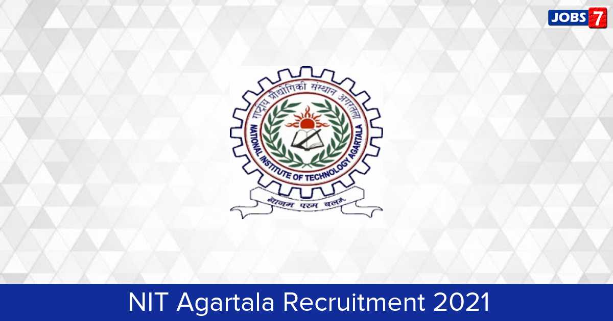 NIT Agartala Recruitment 2024:  Jobs in NIT Agartala | Apply @ www.nita.ac.in