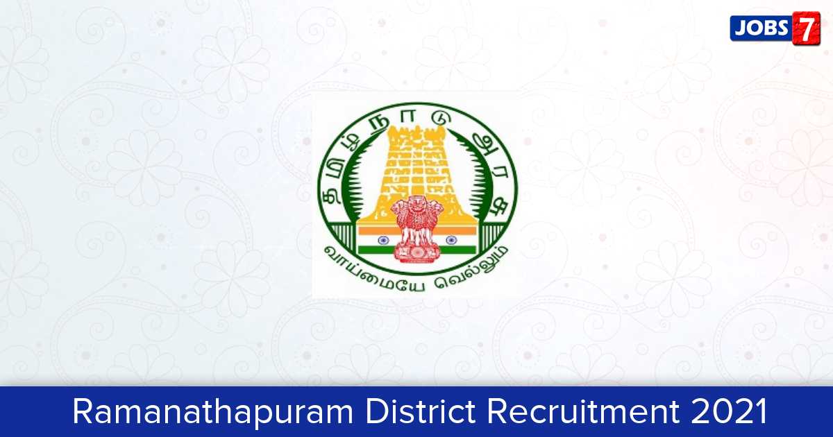 Ramanathapuram District Recruitment 2024:  Jobs in Ramanathapuram District | Apply @ ramanathapuram.nic.in