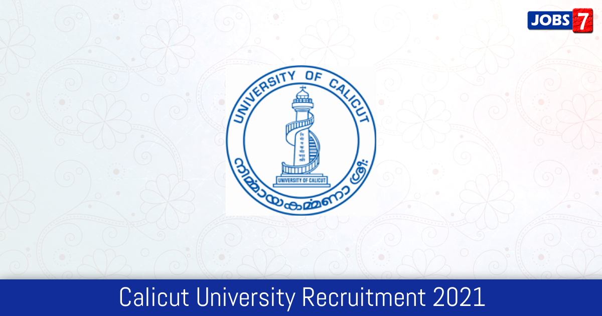 Calicut University Recruitment 2024:  Jobs in Calicut University | Apply @ www.uoc.ac.in