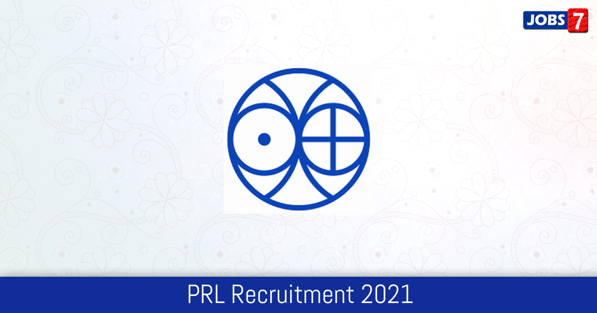 PRL Recruitment 2024:  Jobs in PRL | Apply @ www.prl.res.in