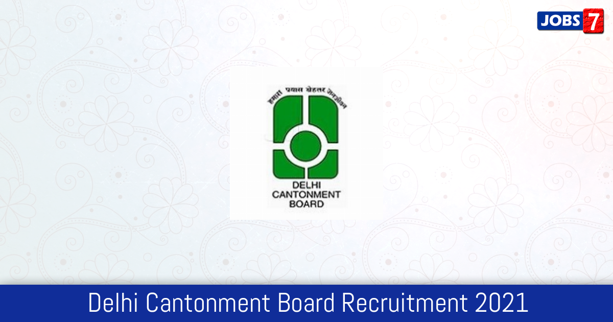 Delhi Cantonment Board Recruitment 2024:  Jobs in Delhi Cantonment Board | Apply @ www.cbdelhi.in