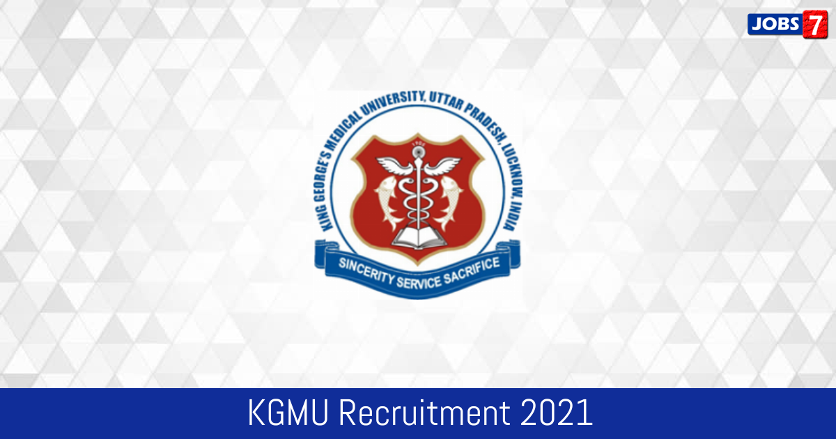 KGMU Recruitment 2024:  Jobs in KGMU | Apply @ www.kgmu.org