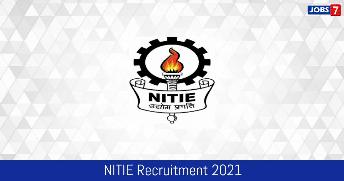 NITIE Recruitment 2024:  Jobs in NITIE | Apply @ www.nitie.edu