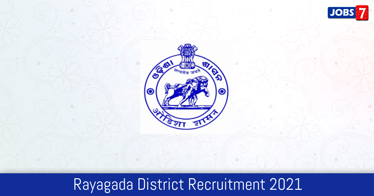 Rayagada District Recruitment 2024:  Jobs in Rayagada District | Apply @ rayagada.nic.in