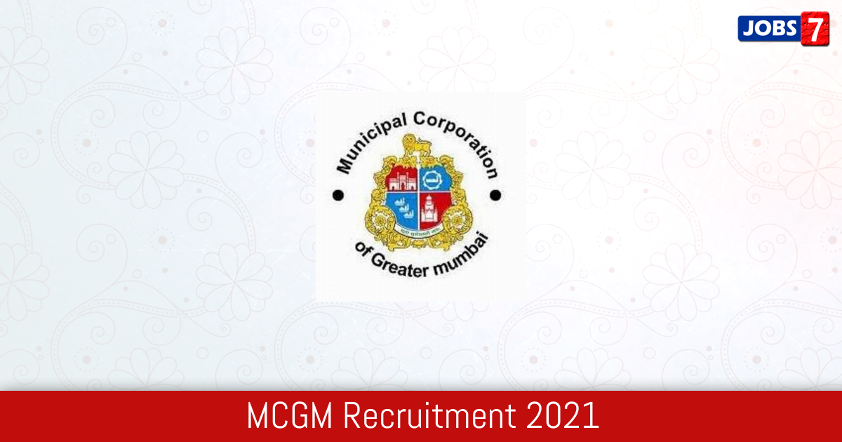 MCGM Recruitment 2024:  Jobs in MCGM | Apply @ www.mcgm.gov.in