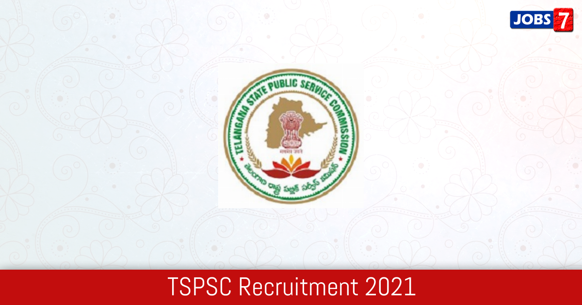 TSPSC Recruitment 2024:  Jobs in TSPSC | Apply @ www.tspsc.gov.in