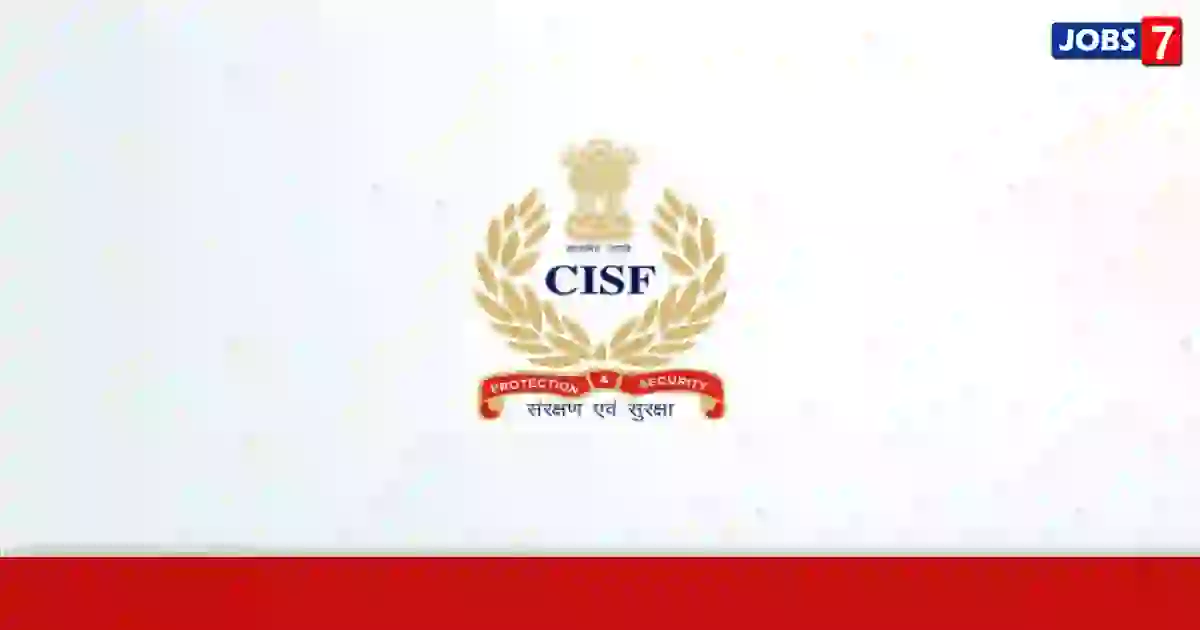 CISF Recruitment 2023:  Jobs in CISF | Apply @ www.cisf.gov.in