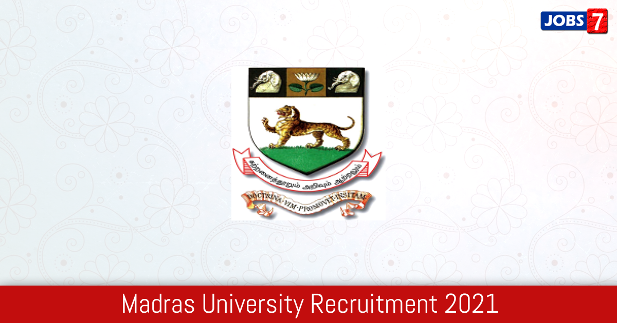 Madras University Recruitment 2024: 1 Jobs in Madras University | Apply @ www.unom.ac.in