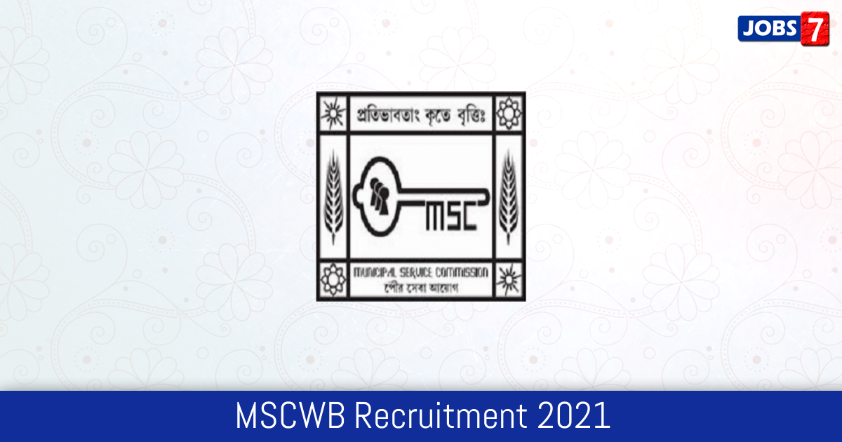 MSCWB Recruitment 2024:  Jobs in MSCWB | Apply @ mscwbonline.applythrunet.co.in