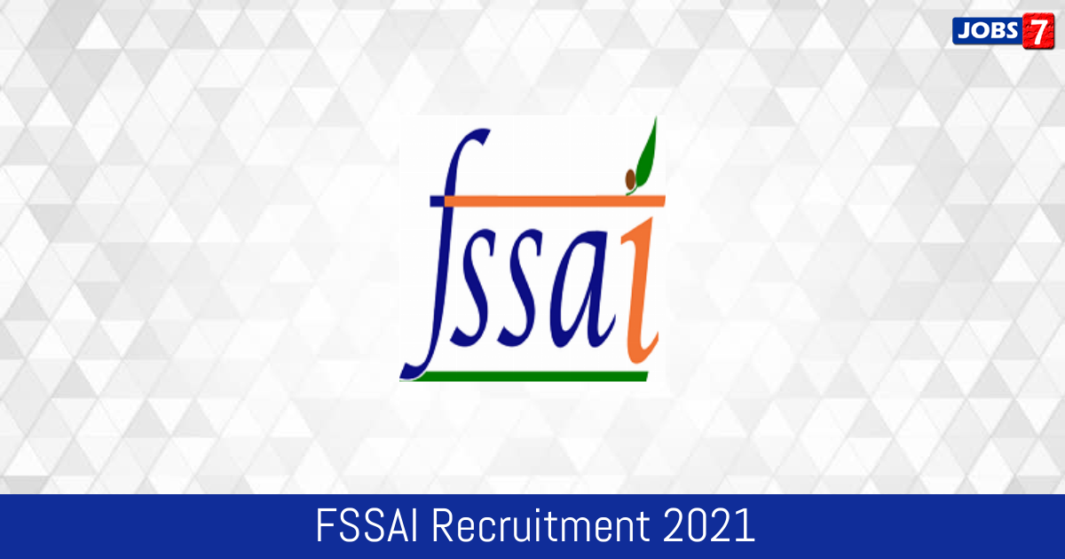 FSSAI Recruitment 2023:  Jobs in FSSAI | Apply @ www.fssai.gov.in