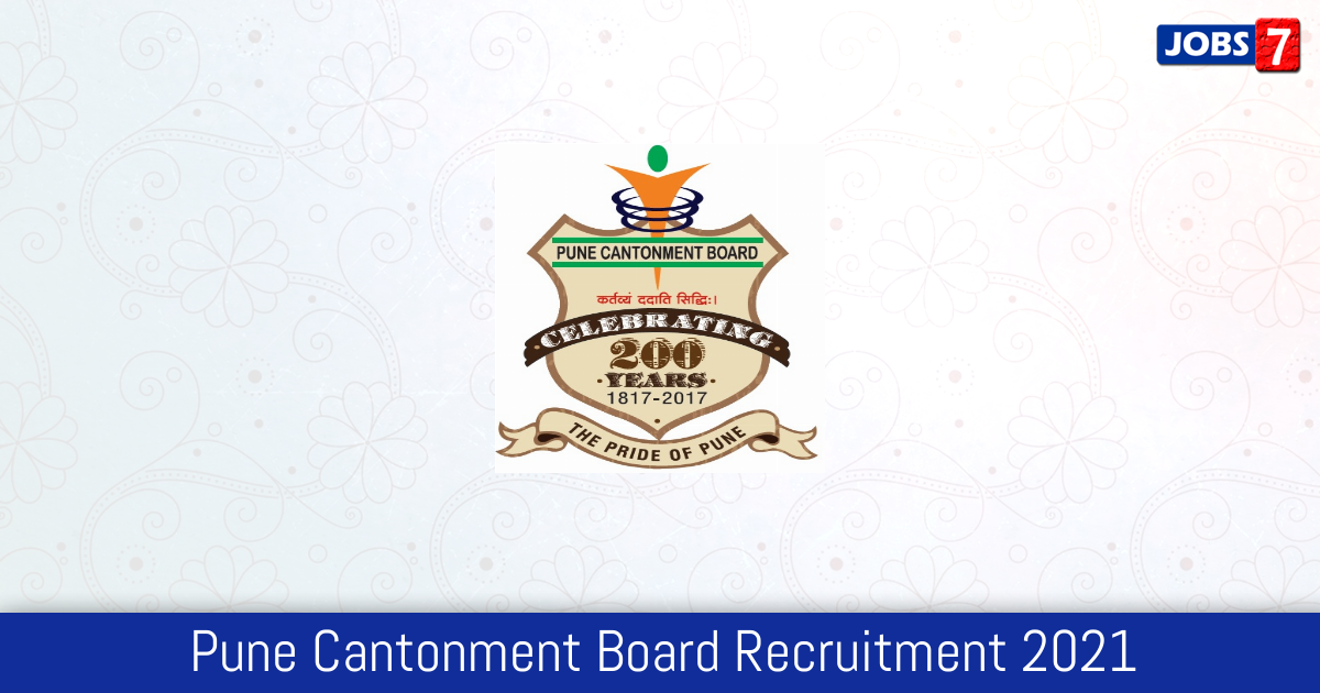 Pune Cantonment Board Recruitment 2024:  Jobs in Pune Cantonment Board | Apply @ www.punecantonmentboard.org