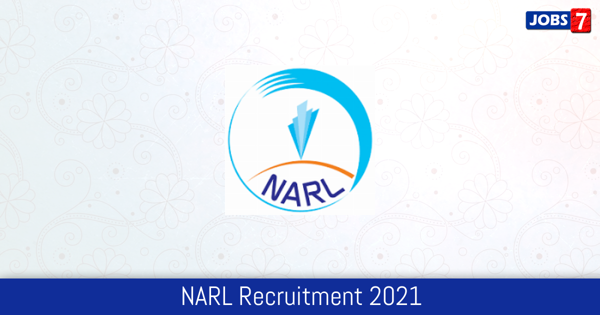 NARL Recruitment 2024:  Jobs in NARL | Apply @ www.narl.gov.in