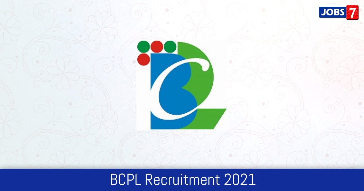 BCPL Recruitment 2024:  Jobs in BCPL | Apply @ www.bcplonline.co.in
