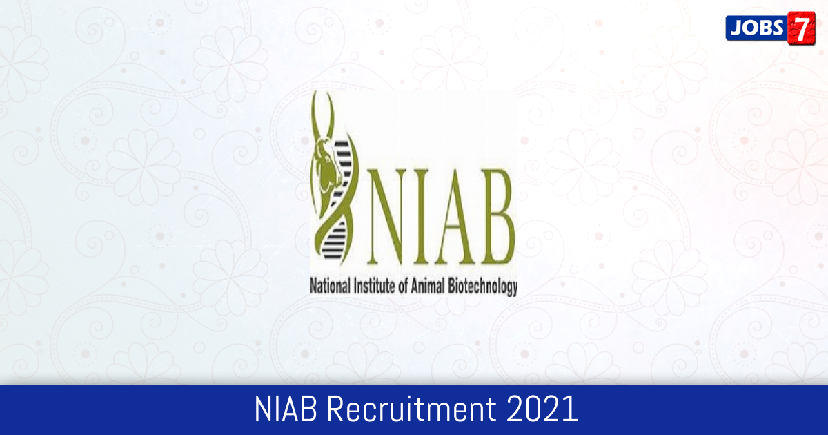 NIAB Recruitment 2024:  Jobs in NIAB | Apply @ www.niab.org.in