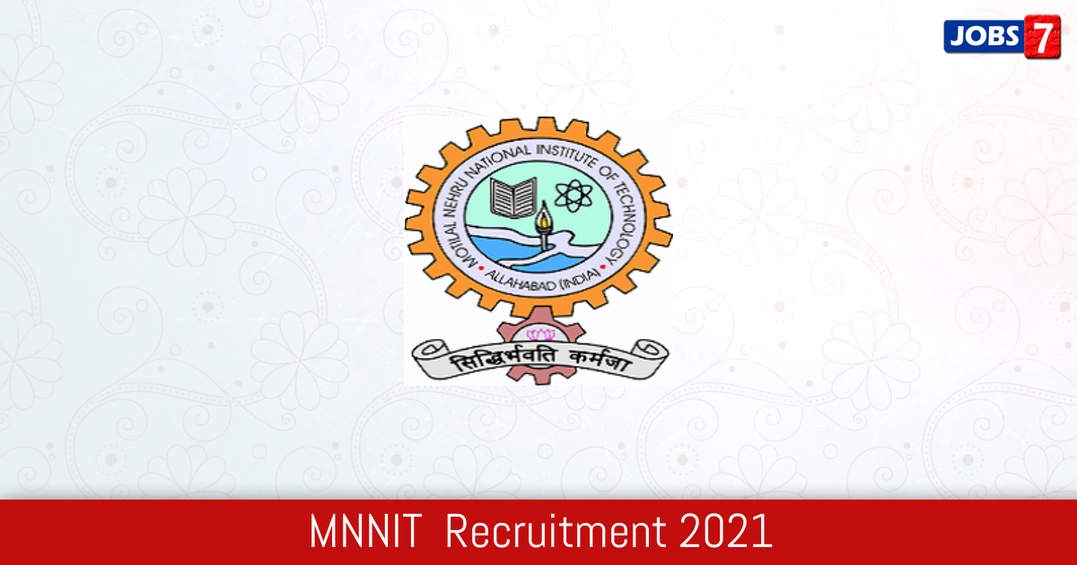 MNNIT  Recruitment 2024:  Jobs in MNNIT  | Apply @ www.mnnit.ac.in
