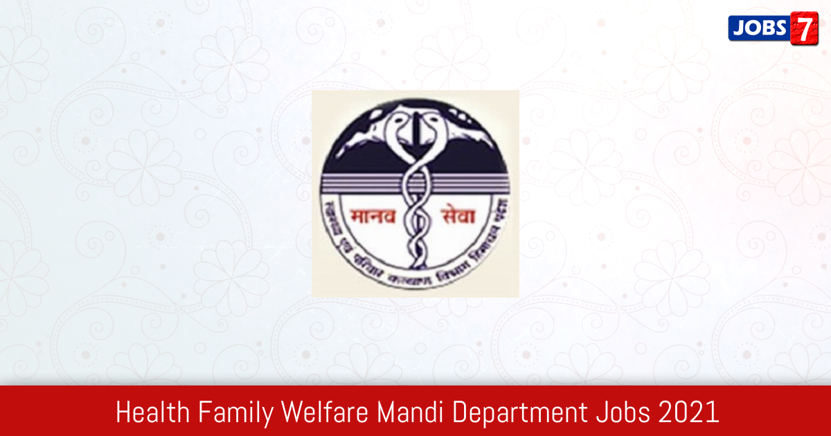 Health Family Welfare Mandi Department Recruitment 2024:  Jobs in Health Family Welfare Mandi Department | Apply @ himachal.nic.in