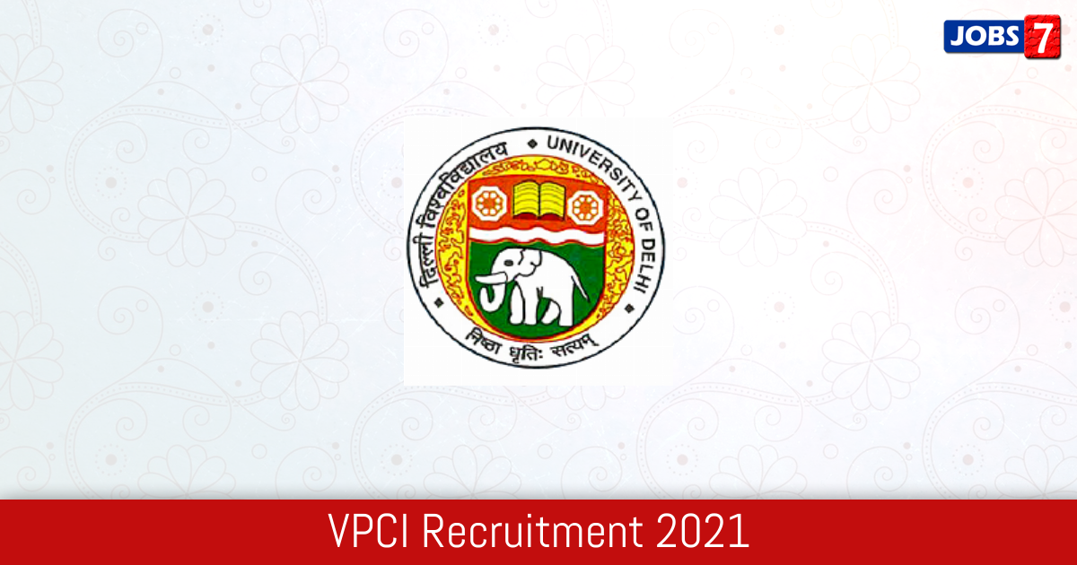 VPCI Recruitment 2024: 71 Jobs in VPCI | Apply @ www.vpci.org.in