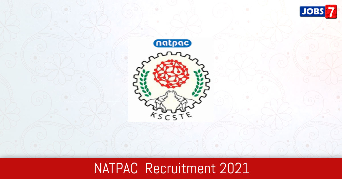 NATPAC  Recruitment 2024:  Jobs in NATPAC  | Apply @ www.natpac.kerala.gov.in