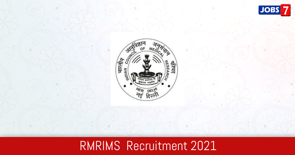 RMRIMS  Recruitment 2024:  Jobs in RMRIMS  | Apply @ www.rmrims.org.in