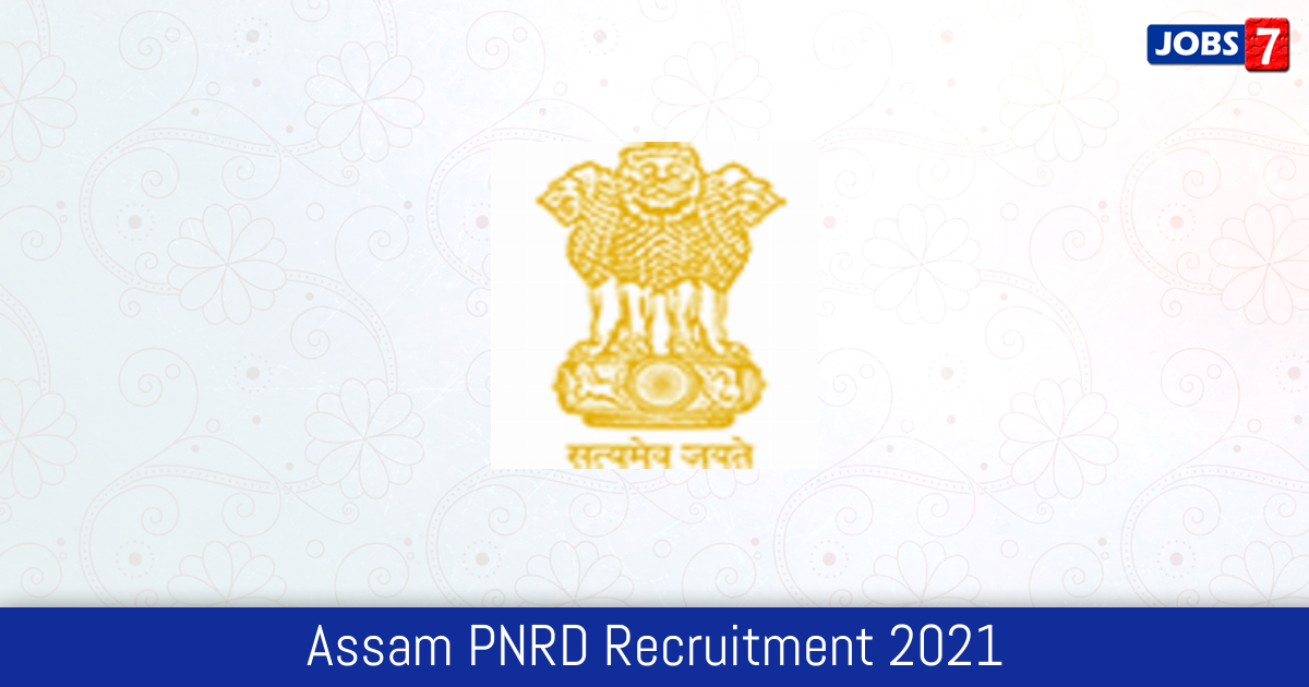 Assam PNRD Recruitment 2024:  Jobs in Assam PNRD | Apply @ pnrd.assam.gov.in