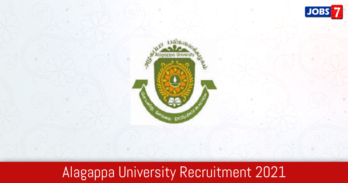 Alagappa University Recruitment 2023:  Jobs in Alagappa University | Apply @ alagappauniversity.ac.in
