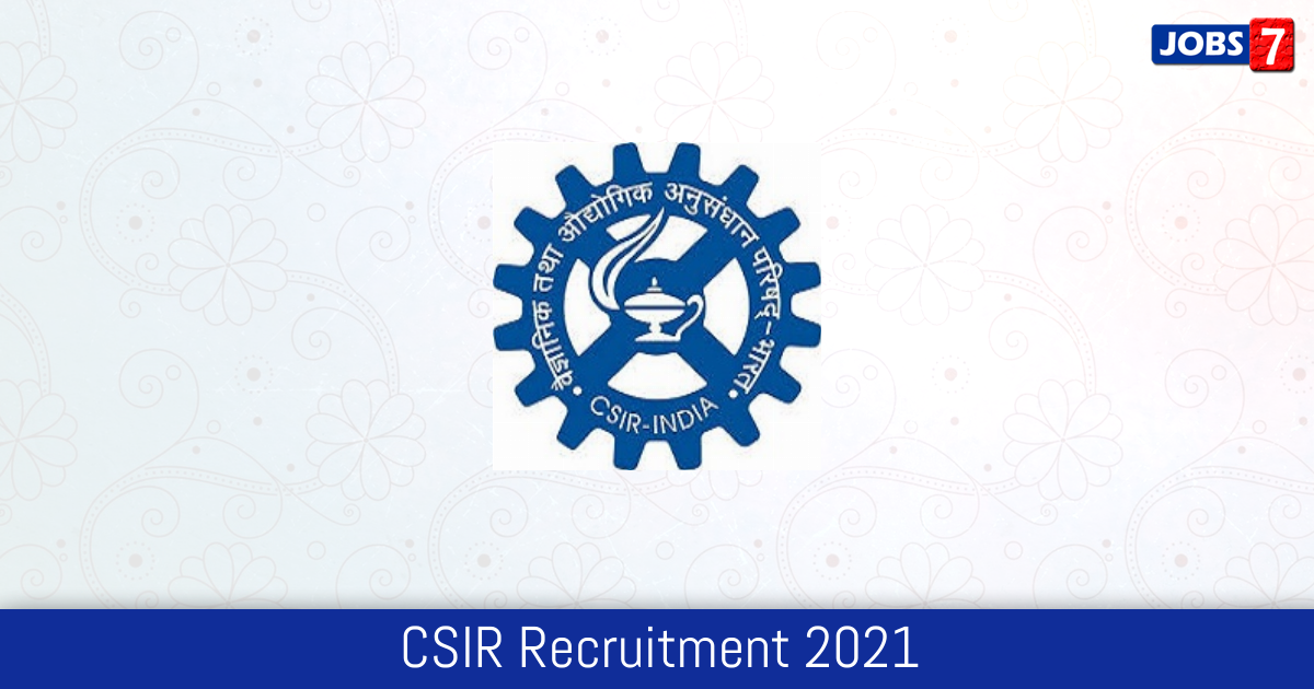 CSIR Recruitment 2024: 100 Jobs in CSIR | Apply @ www.clri.org