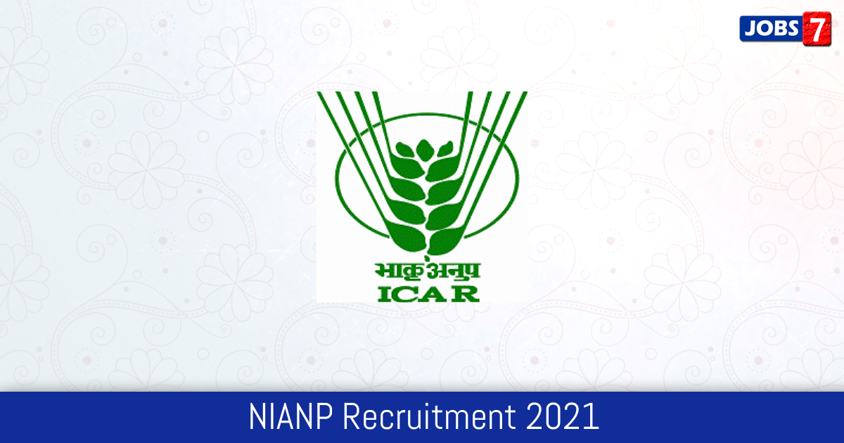 NIANP Recruitment 2024:  Jobs in NIANP | Apply @ nianp.res.in