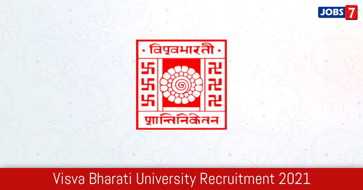 Visva Bharati University Recruitment 2024:  Jobs in Visva Bharati University | Apply @ visvabharati.ac.in