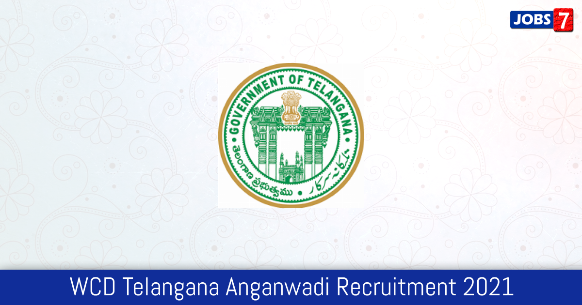 WCD Telangana Anganwadi Recruitment 2024:  Jobs in WCD Telangana Anganwadi | Apply @ wdcw.tg.nic.in