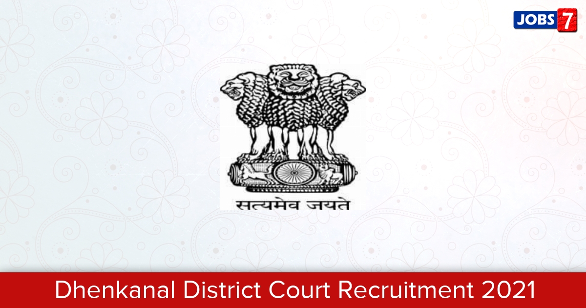 Dhenkanal District Court Recruitment 2024:  Jobs in Dhenkanal District Court | Apply @ districts.ecourts.gov.in