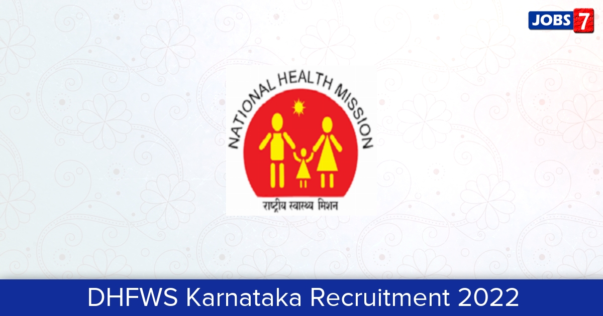 DHFWS Karnataka Recruitment 2024: 17 Jobs in DHFWS Karnataka | Apply @ karunadu.karnataka.gov.in