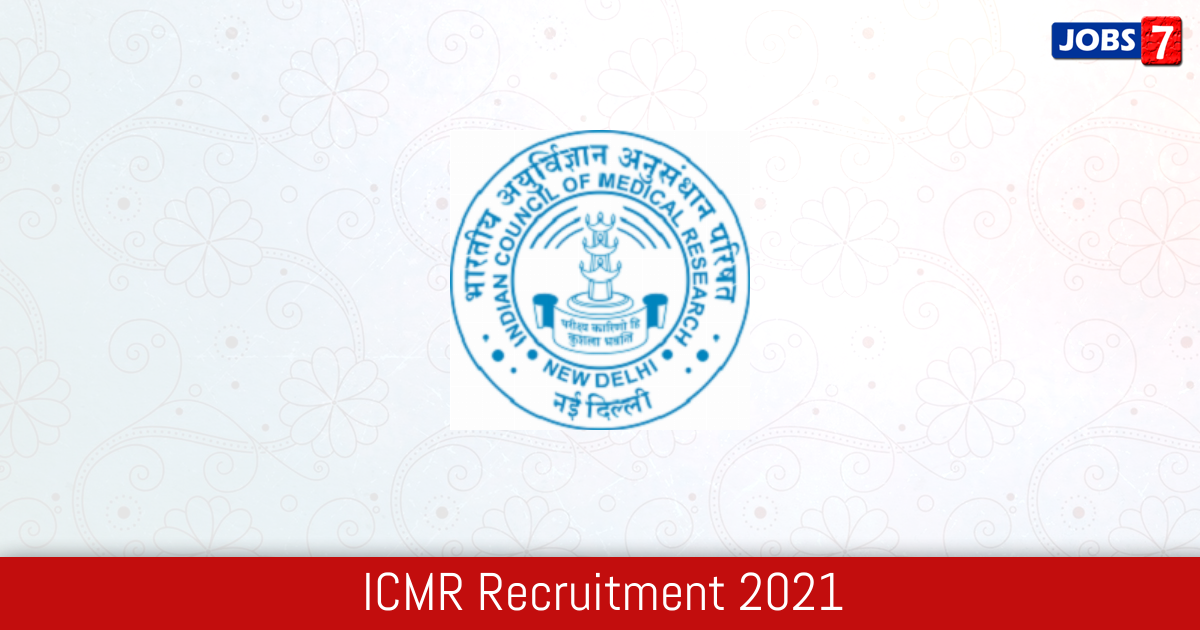 ICMR Recruitment 2024: 10 Jobs in ICMR | Apply @ www.icmr.gov.in