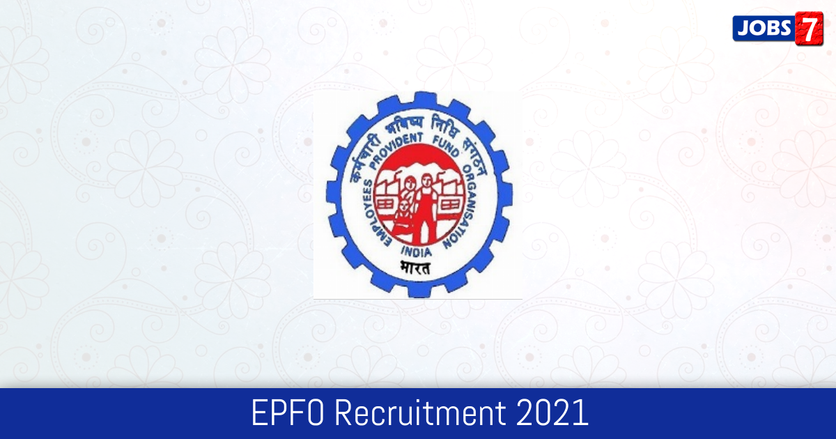EPFO Recruitment 2023: 76 Jobs in EPFO | Apply @ www.epfindia.gov.in
